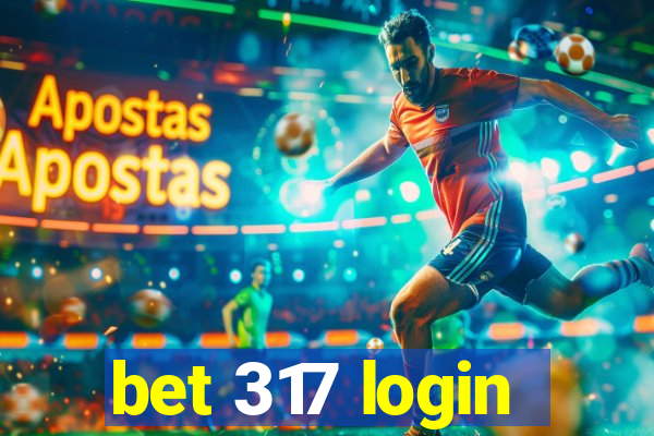 bet 317 login